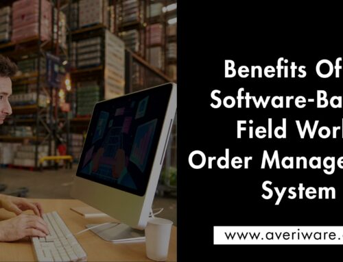 Benefits of a Software-based Field Work Order Management System