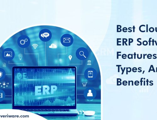 Exploring the Best Cloud ERP Software: Features, Types, and Benefits