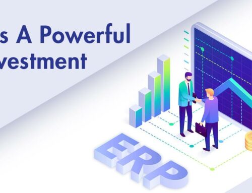 ERP is a Powerful Investment. Make it Work for You
