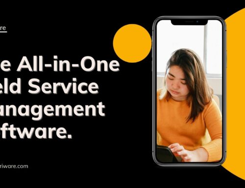 Choose the All-in-One Field Service Management Software